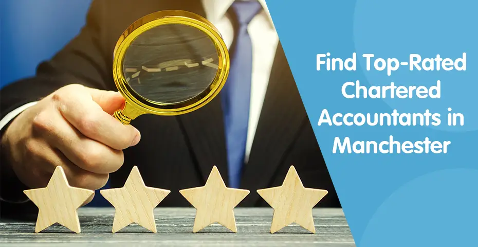 Find Top-Rated Chartered Accountants in Manchester
