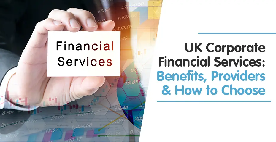 Unlock Growth & Profitability: Guide to UK Corporate Financial Services