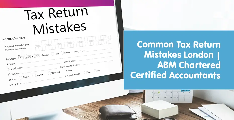Common Tax Return Mistakes London
