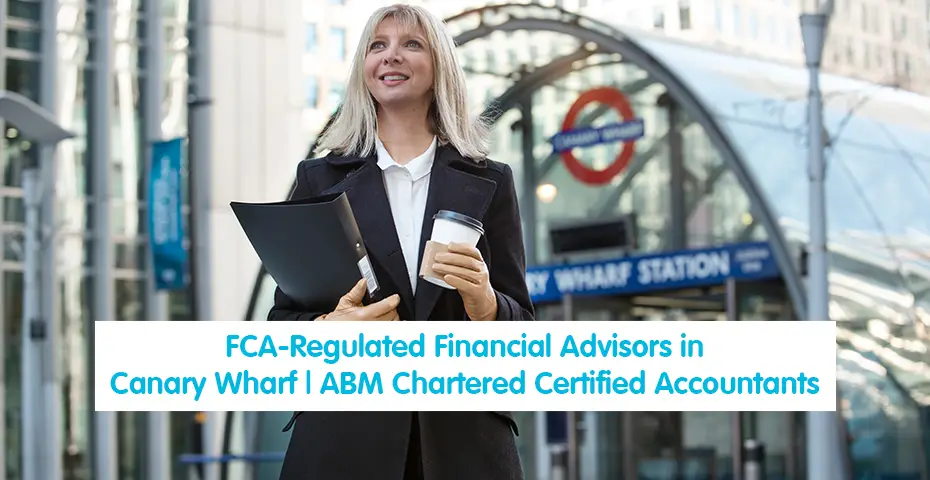 FCA-Regulated Financial Advisors in Canary Wharf