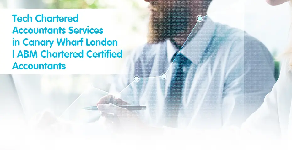 ech Chartered Accountants Services in Canary Wharf London