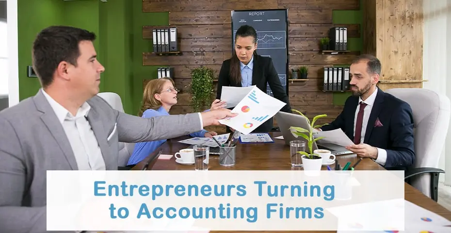 Entrepreneurs Turning to Accounting Firms